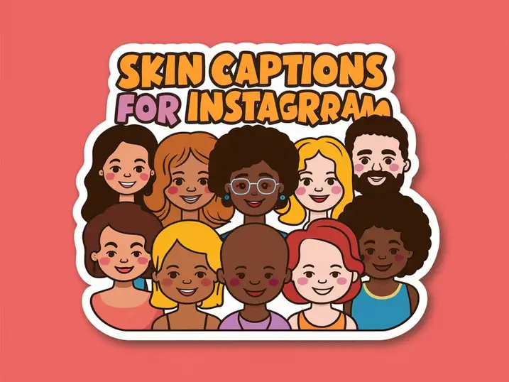 Skin Captions for Instagram