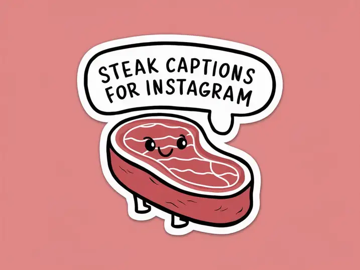 Steak Captions for Instagram