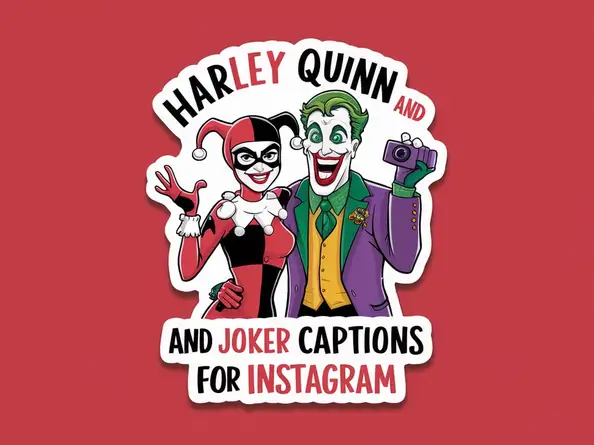 Harley Quinn and Joker Captions for Instagram