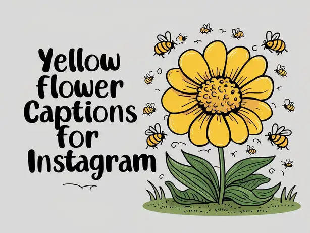 Yellow Flower Captions For Instagram